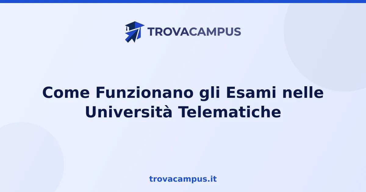 Come Funzionano gli Esami nelle Università Telematiche