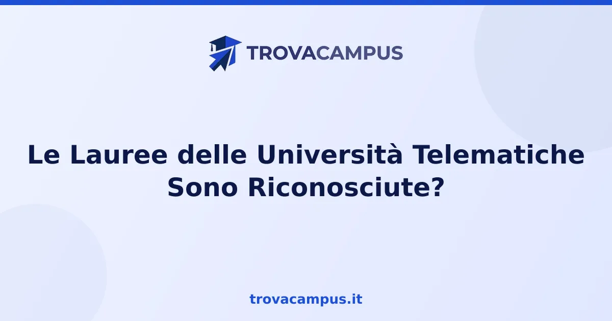 Le Lauree delle Università Telematiche Sono Riconosciute?
